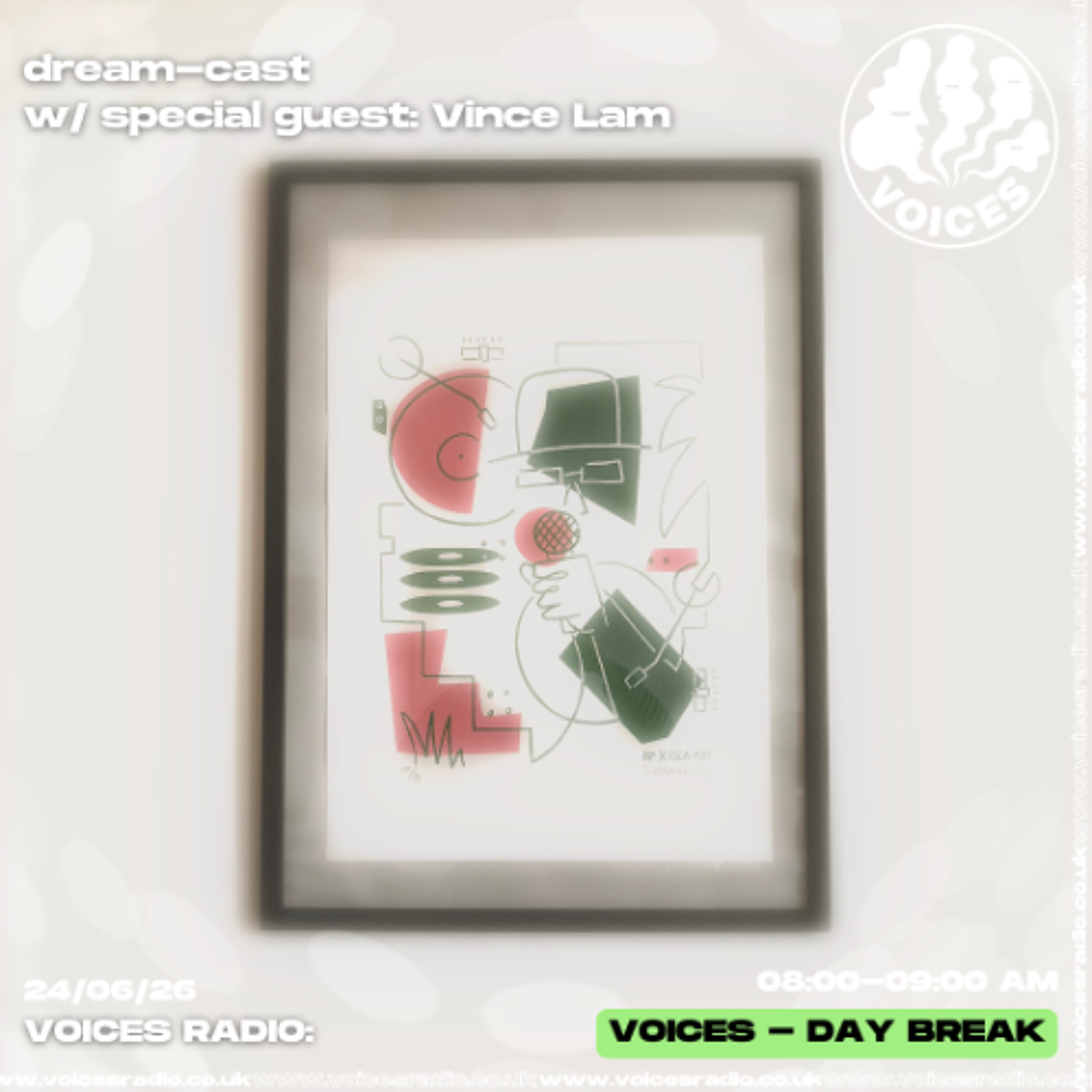 dream-cast w/ special guest Vince Lam - 24/06/26 - Voices Radio episode artwork
