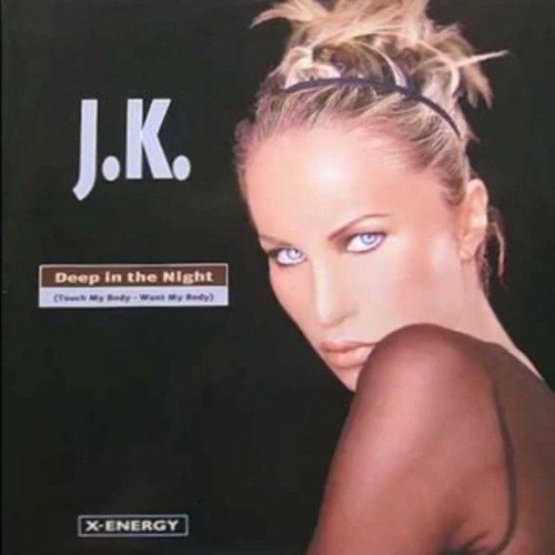 Deep In The Night (Jk, 1999 Eurodance)