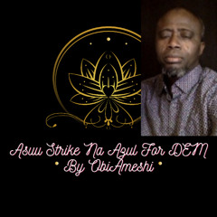 Asuu Strike Na Azul for Dem