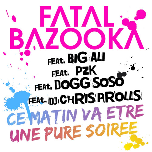 Ce matin va être une pure soirée (feat. Big Ali, Chris Prolls & Dogg Soso & PZK)