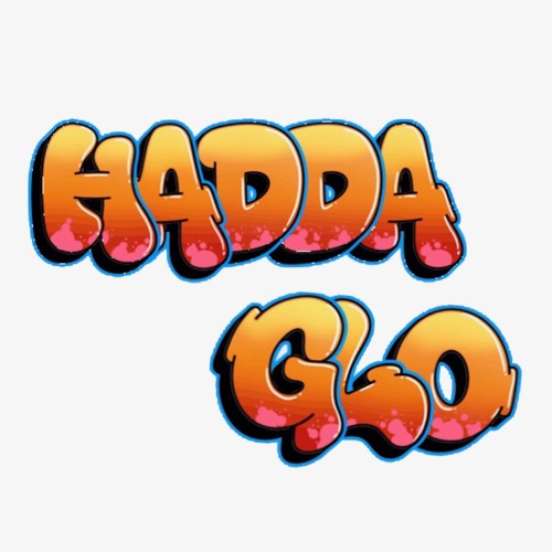 hadda glo!