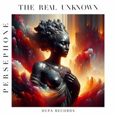 the real Unknown - Persephone [Düpa Records]   Free Download