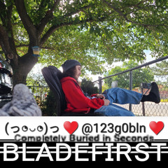 BLADEFIRST (prod. @123g0bln)