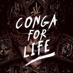 Conga For Life - Bassic Podcast 004