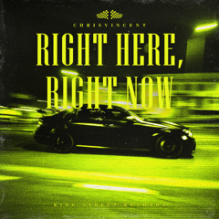 Right Here, Right Now