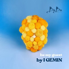 I Gemin - Be my guest mix