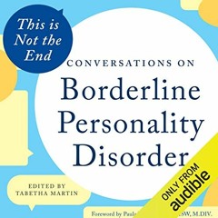 FREE ACCES  This Is Not the End: Conversations on Borderline Personality Disorder BY : Tabetha