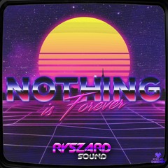 Nothing Is Forever (Original Mix) - Night Walker (RyszardSound)