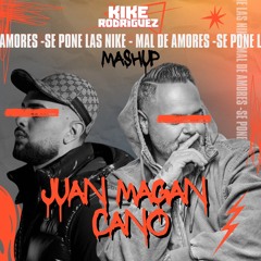 Cano X Juan Magan - Nike X Mal De Amores (Kike Rodriguez Mashup) FREE DL // Filter CopyR