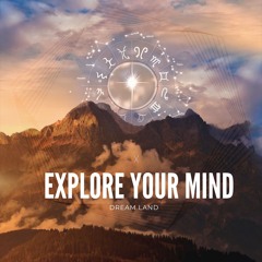 Dream Land - Explore Your Mind