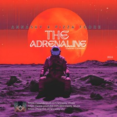 Annasky X PiZzA TcOrE - The Adrenaline (Gabber - CoreMix)