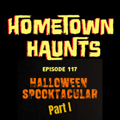 Episode 117: Halloween Spooktacular Part I
