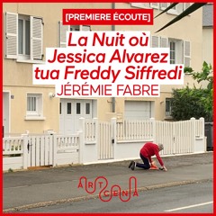 Lecture - « La Nuit où Jessica Alvarez tua Freddy Siffredi » de Jérémie Fabre