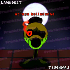 LAWNDUST - atropa belladonna