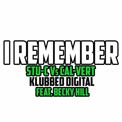 Stu - C Vs Cal - Vert Mix - Remember