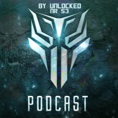 Unlocked - Hard Edits Podcast (Episode 53)