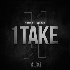 Chris Coleman -1Take (Freestyle)