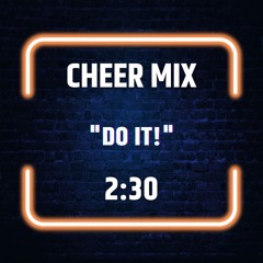 Cheer Mix - "Do it!