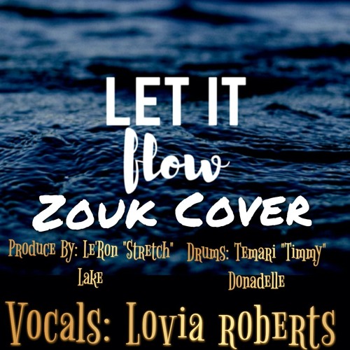 Let It Flow Zouk Cover (Mixx Up Band)