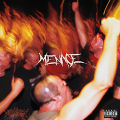 MENACE (Prod by. NXBLXXD)