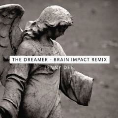 The Dreamer - Brain Impact bootleg