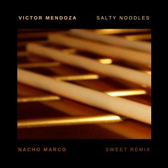 PREMIERE : Victor Mendoza - Salty Noodles