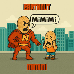 Earthnut - MiMiMi [FREE DOWNLOAD]