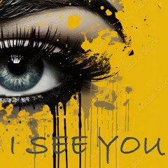 I see you