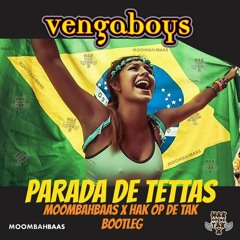 Vengaboys - Parada De Tettas (Moombahbaas & Hak Op De Tak Bootleg) FREE DOWNLOAD