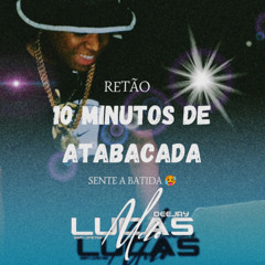 RETÃO - LUCAS MELO TA TOCANDO [ATABACADA]