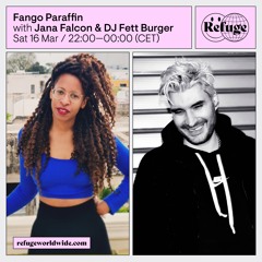 Fango Paraffin - Jana Falcon & DJ Fett Burger - 16 Mar 2024