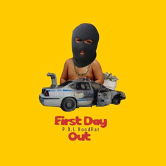 PBL HOODRATT X FIRST DAY OUT