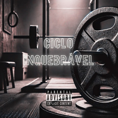 Ciclo Inquebrável (feat. last)