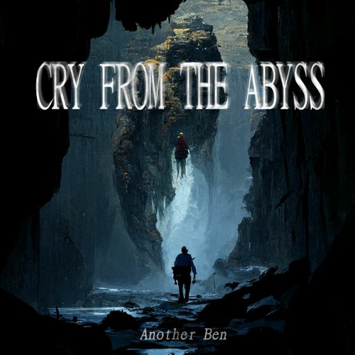 Cry from the Abyss