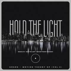 HÖGRE - Hold the Light