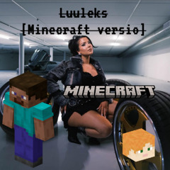 Sara Bee ft. Ares - Luuleks [Minecraft Cover]