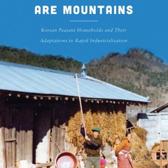 [PDF⚡READ❤ONLINE]  Over the Mountains Are Mountains: Korean Peasant Households a