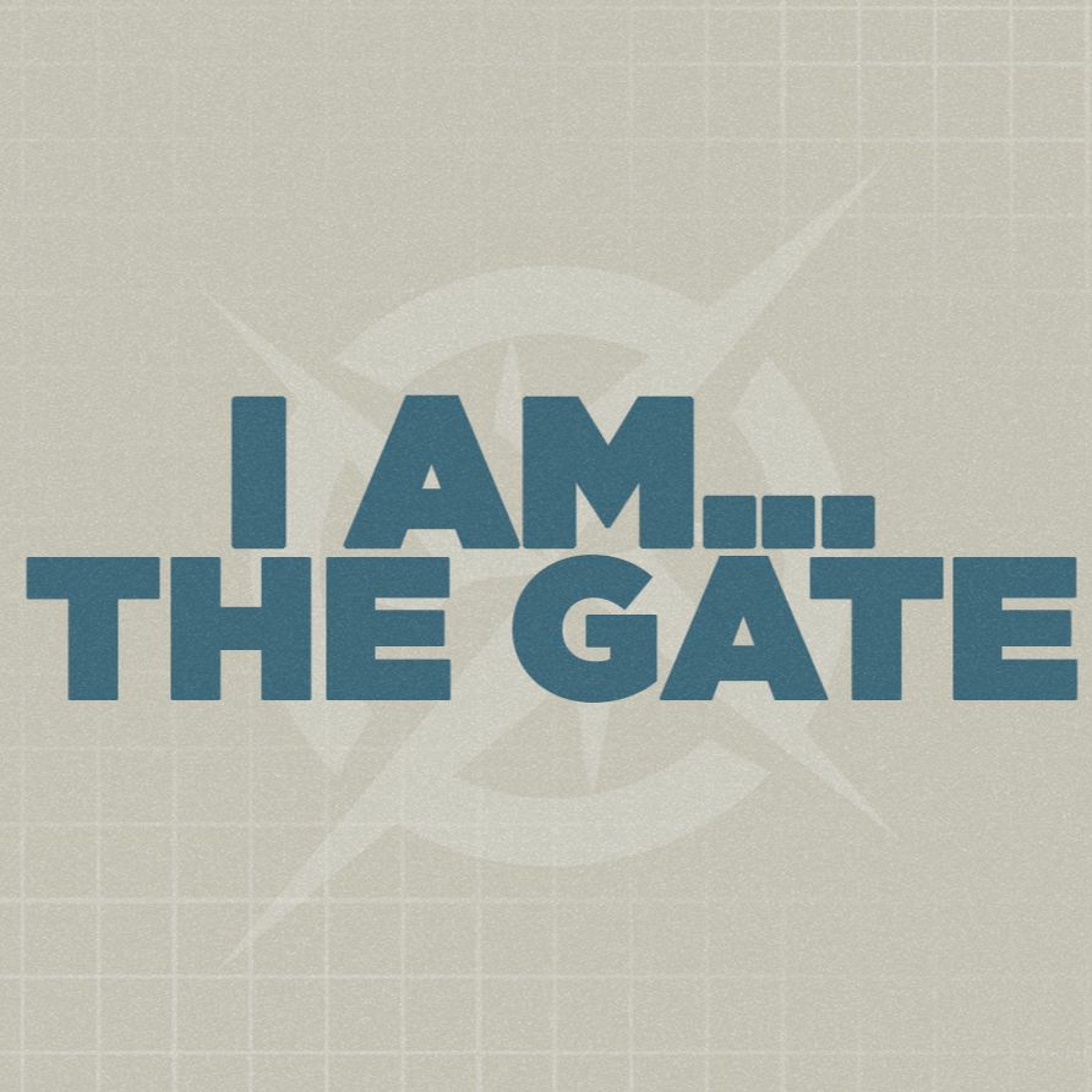 I Am…The Gate episode artwork