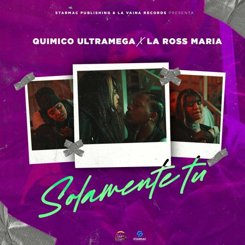 Quimico Ultra Mega Ft La Ross Maria - Solamente Tu