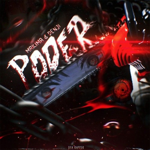 🎭Makima & Denji (ChainsawMan) - Poder | D.Y.A Ft. @OtaldoHiro