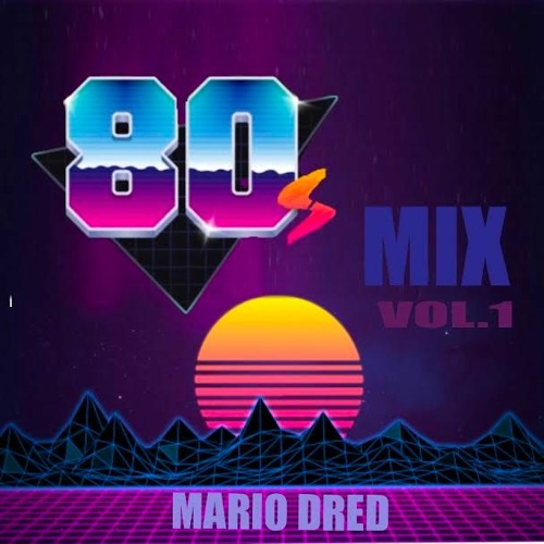 Stream 80's mix vol.1 by Mario Dred Lopez | Listen online for free on ...