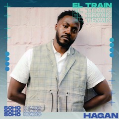 El Train Radio Episode 043 W/ Hagan