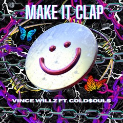 Make It Clap ft. Cold$ouls