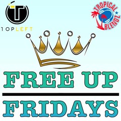 FREE UP FRIDAYS 02 (03.05.21)