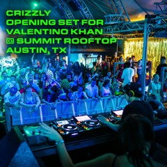 CRIZZLY OPENING SET FOR VALENTINO KHAN @ SUMMIT ROOFTOP AUSTIN, TX