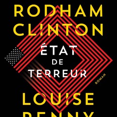 [epub Download] État de terreur BY : Louise Penny & Hillary Rhodam Clinton