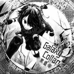 GaLaxy CoLlapse dub
