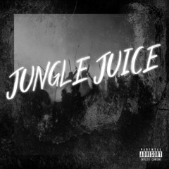 Jungle Juice Ft. AETO,Z1PP5 And Flimsy