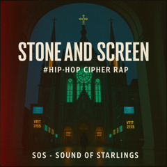 Stone and Screen  #Hip-hop Cipher Rap