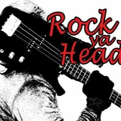 ROCK-YA-HEAD   medely